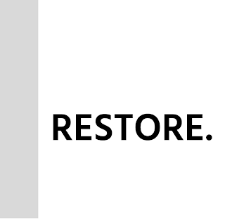 Restore